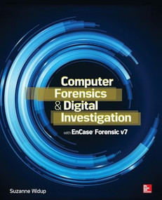 Computer Forensics and Digital Investigation with EnCase Forensic v7 by Suzanne Widup, 9780071807913