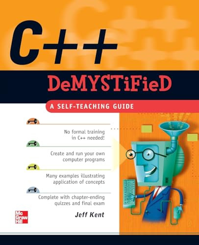 C++ Demystified by Jeff Kent, 9780072253702