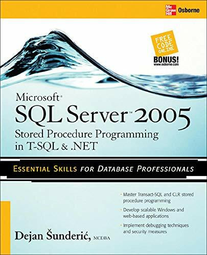 Microsoft SQL Server 2005 Stored Procedure Programming in T-SQL & .NET by Dejan Sunderic, 9780072262285