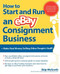 How to Start and Run an eBay Consignment Business by Skip McGrath, 9780072262773