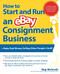 How to Start and Run an eBay Consignment Business by Skip McGrath, 9780072262773