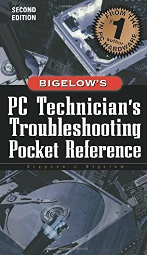 PC Technician's Troubleshooting Pocket Reference by Stephen J. Bigelow, 9780072129458