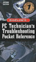 PC Technician's Troubleshooting Pocket Reference by Stephen J. Bigelow, 9780072129458