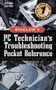 PC Technician's Troubleshooting Pocket Reference by Stephen J. Bigelow, 9780072129458