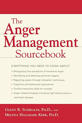 The Anger Management Sourcebook by Melissa Hallmark Kerr, Glenn R. Schiraldi, 9780737305913