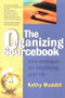 The Organizing Sourcebook (Nine Strategies for Simplifying Your Life) by Kathy Waddill, 9780737304244