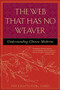 The Web That Has No Weaver (Understanding Chinese Medicine) by Ted J. Kaptchuk, 9780809228409