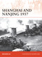 Shanghai and Nanjing 1937 (Massacre on the Yangtze) by Benjamin Lai, Giuseppe Rava, 9781472817495