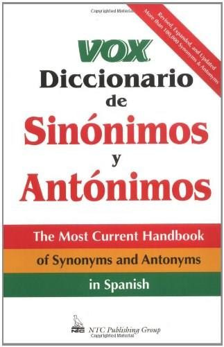 Vox Diccionario De Sinónimos Y Antónimos by Vox, 9780844204697