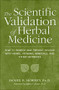Scientific Validation of Herbal Medicine by Daniel Mowrey, 9780879835347