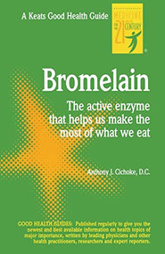 Bromelain by Anthony J. Cichoke, 9780879838355