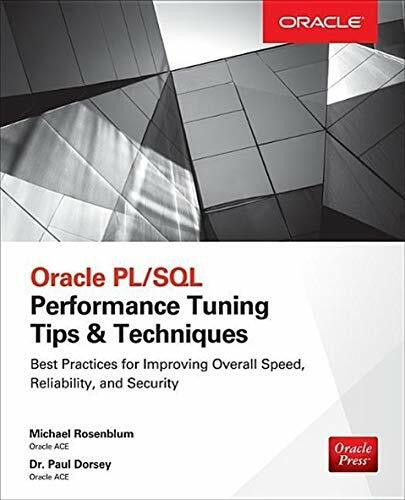 Oracle PL/SQL Performance Tuning Tips & Techniques by Paul Dorsey, Michael Rosenblum, 9780071824828