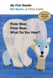 Polar Bear, Polar Bear, What Do You Hear? My First Reader by Jr. Martin, Bill, Eric Carle, 9780805092455