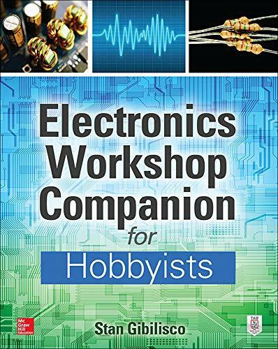 Electronics Workshop Companion for Hobbyists by Stan Gibilisco, 9780071843805