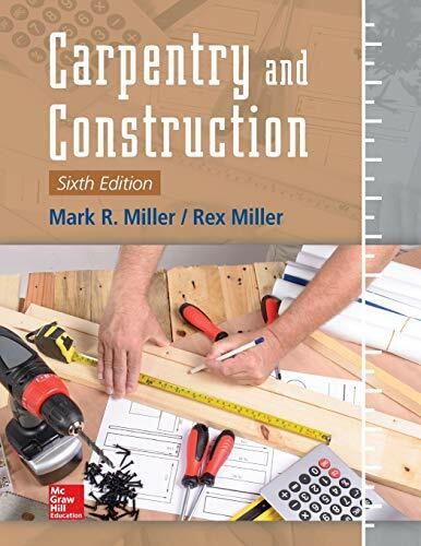 Carpentry and Construction, Sixth Edition by Rex Miller, Mark R. Miller, 9781259587429