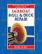 Sailboat Hull and Deck Repair by Don Casey, 9780070133693