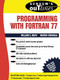 Schaum's Outline of Programming With Fortran 77 by Willam E. Mayo, Martin Cwiakala, 9780070411555