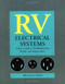 RV Electrical Systems: A Basic Guide to Troubleshooting, Repairing and Improvement by Bill Moeller, Jan Moeller, 9780070427785