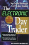 The Electronic Day Trader: Successful Strategies for On-line Trading by George West, 9780071364287