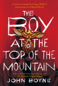 The Boy at the Top of the Mountain - 9781250115058 by John Boyne, 9781250115058