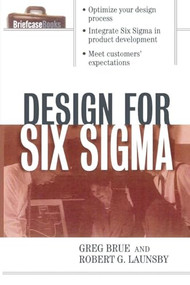 Design for Six Sigma by Greg Brue, Robert Launsby, 9780071413763