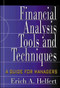 Financial Analysis Tools and Techniques: A Guide for Managers by Erich A. Helfert, 9780071378345