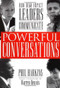 Powerful Conversations: How High Impact Leaders Communicate by Phil Harkins, 9780071353212