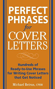 Perfect Phrases for Cover Letters by Michael Betrus, 9780071454063