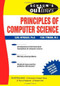 Schaum's Outline of Principles of Computer Science by Paul Tymann, Carl Reynolds, 9780071460514