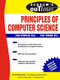 Schaum's Outline of Principles of Computer Science by Carl Reynolds, Paul Tymann, 9780071460514