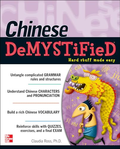 Chinese Demystified (A Self-Teaching Guide) by Claudia Ross, 9780071477253