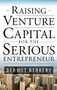 Raising Venture Capital for the Serious Entrepreneur by Dermot Berkery, 9780071496025