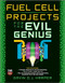Fuel Cell Projects for the Evil Genius by Gavin D J Harper, 9780071496599