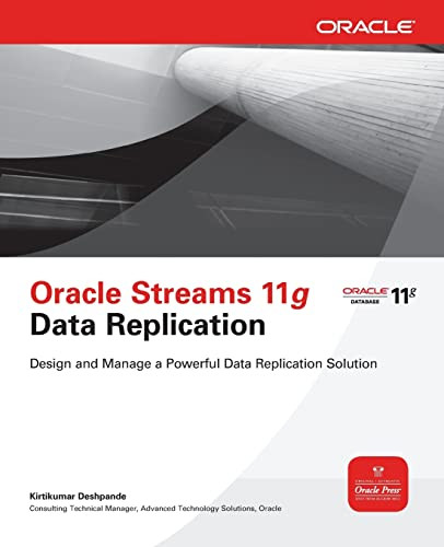 Oracle Streams 11g Data Replication by Kirtikumar Deshpande, 9780071496643