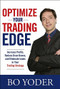 Optimize Your Trading Edge: Increase Profits, Reduce Draw-Downs, and Eliminate Leaks in Your Trading Strategy by Bo Yoder, 9780071498463