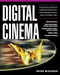 Digital Cinema (The Revolution in Cinematography, Post-Production, and Distribution) by Brian McKernan, 9780071429634