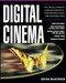 Digital Cinema (The Revolution in Cinematography, Post-Production, and Distribution) by Brian McKernan, 9780071429634