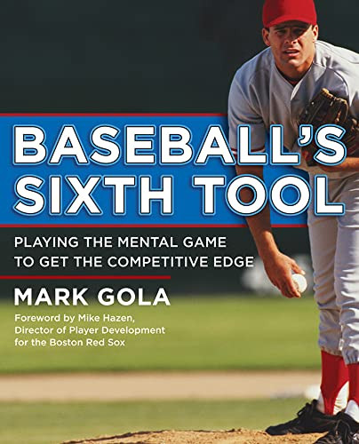Baseball's Sixth Tool by Mark Gola, 9780071545150
