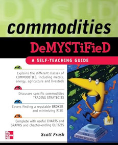 Commodities Demystified by Scott Frush, 9780071549509