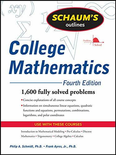 Schaum's Outline of College Mathematics, Fourth Edition by Philip Schmidt, Frank Ayres, 9780071626477