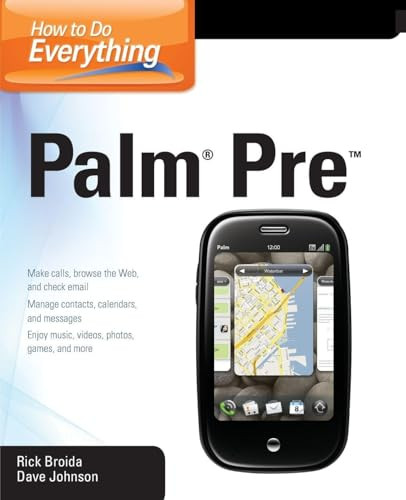 How to Do Everything Palm Pre by Rick Broida, Dave Johnson, 9780071639521