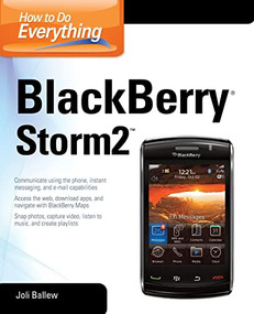 How to Do Everything BlackBerry Storm2 by Joli Ballew, 9780071703321