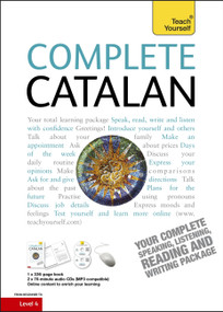 Complete Catalan Beginner to Intermediate Course (Learn to read, write, speak and understand a new language) by Anna Poch, Alan Yates, 9781444105650