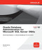 Oracle Database Administration for Microsoft SQL Server DBAs by Michelle Malcher, 9780071744317