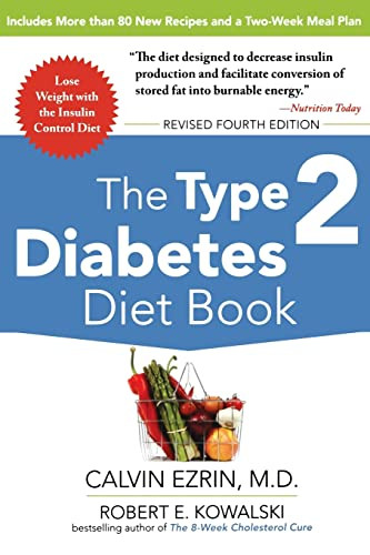 The Type 2 Diabetes Diet Book, Fourth Edition by Robert E. Kowalski, Calvin Ezrin, 9780071745260