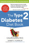 The Type 2 Diabetes Diet Book, Fourth Edition by Robert E. Kowalski, Calvin Ezrin, 9780071745260