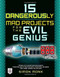 15 Dangerously Mad Projects for the Evil Genius by Simon Monk, 9780071755672