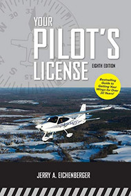 Your Pilot's License, Eighth Edition by Jerry A. Eichenberger, 9780071763820