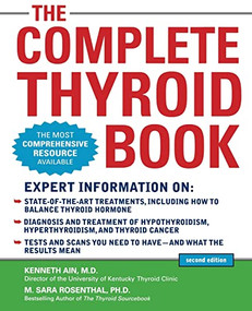 The Complete Thyroid Book, Second Edition by Kenneth Ain, M. Sara Rosenthal, 9780071743488