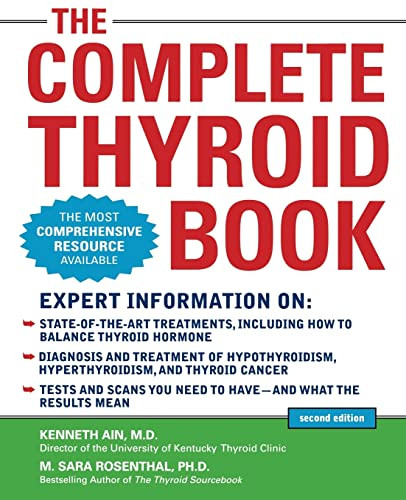 The Complete Thyroid Book, Second Edition by Kenneth Ain, M. Sara Rosenthal, 9780071743488